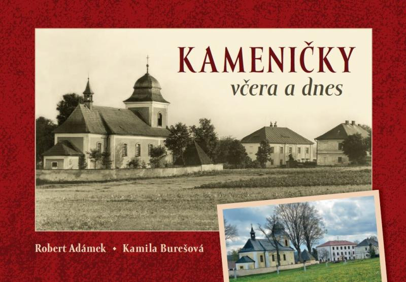 Kameničky včera a dnes Kameničky včera a dnes