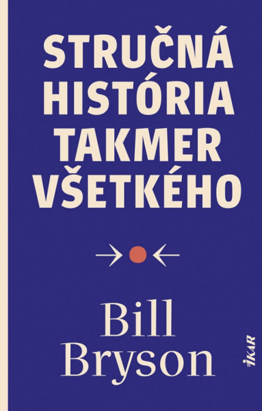 Stručná história takmer všetkého