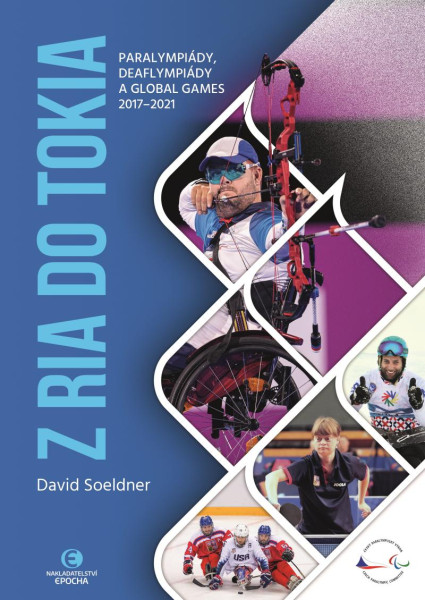 Z Ria do Tokia - Paralympiády, deaflympiády a Global Games 2017-2021 Z Ria do Tokia - Paralympiády, deaflympiády a Global Games 2017-2021