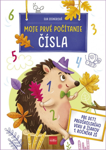 Moje prvé počítanie: ČÍSLA Moje prvé počítanie: ČÍSLA