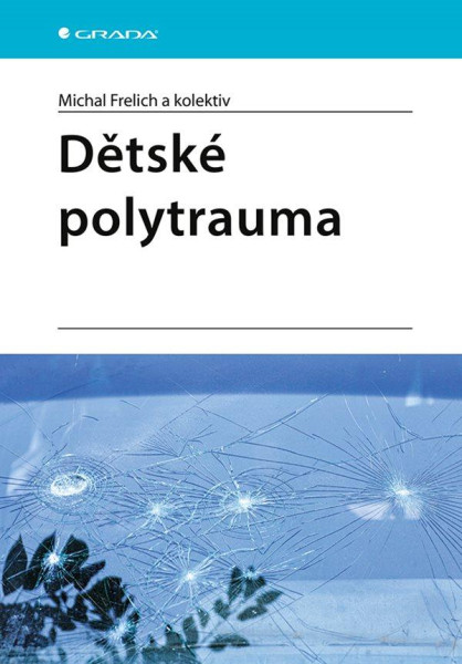 Dětské polytrauma Dětské polytrauma