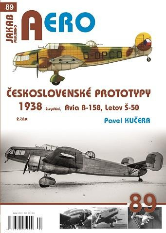 AERO 89 Československé prototypy 1938 - 2. díl Avia B-158, Letov Š-50 AERO 89 Československé prototypy 1938 - 2. díl Avia B-158, Letov Š-50