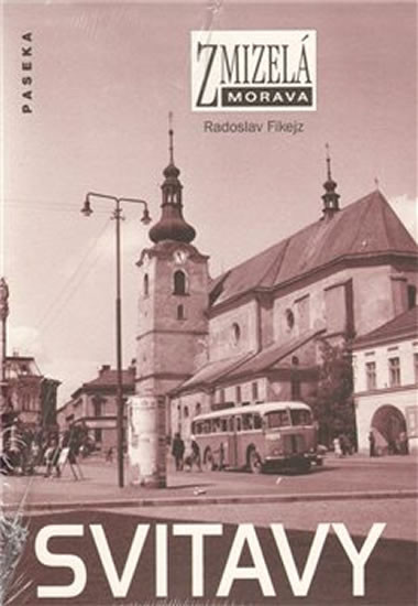 Zmizelá Morava - Svitavy Zmizelá Morava - Svitavy