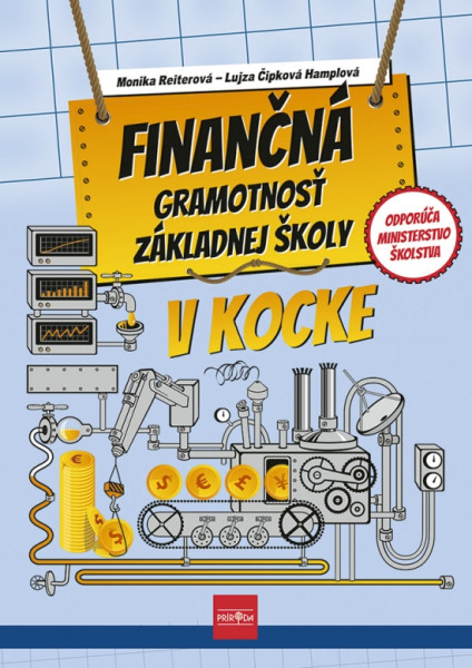 Finančná gramotnosť ZŠ v kocke, 2. vydanie Finančná gramotnosť ZŠ v kocke, 2. vydanie
