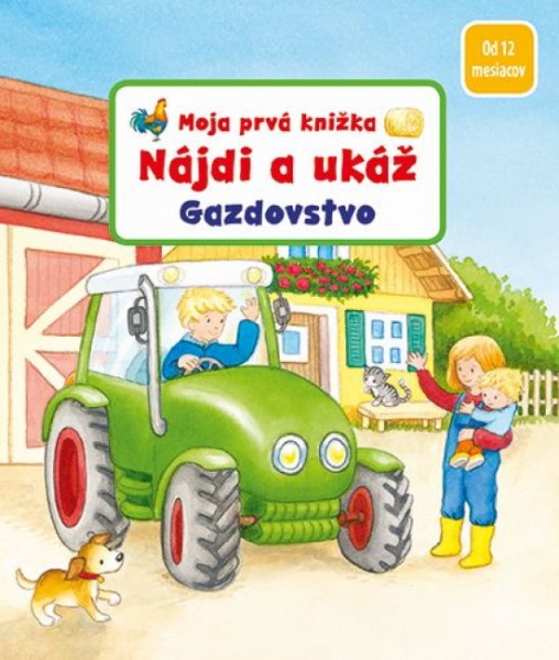 Nájdi a ukáž - Gazdovstvo - Moja prvá knižka Nájdi a ukáž - Gazdovstvo - Moja prvá knižka