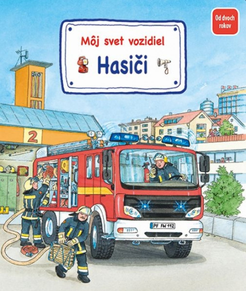 Môj svet vozidiel - Hasiči Môj svet vozidiel - Hasiči