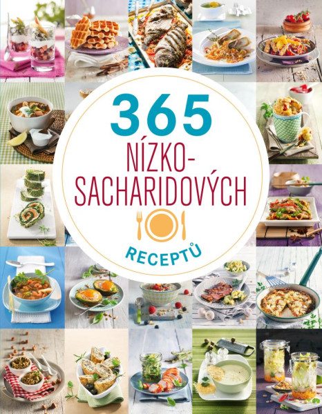 365 nízkosacharidových receptů 365 nízkosacharidových receptů