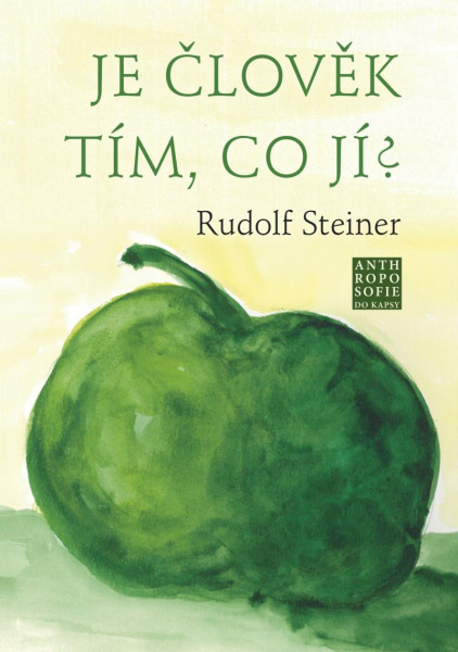 Je člověk tím, co jí? Je člověk tím, co jí?