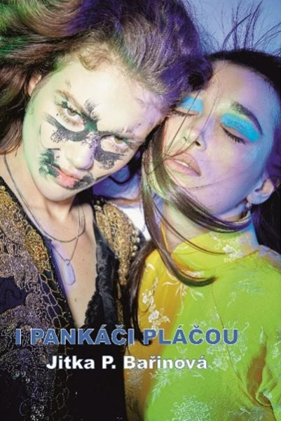 I pankáči pláčou I pankáči pláčou