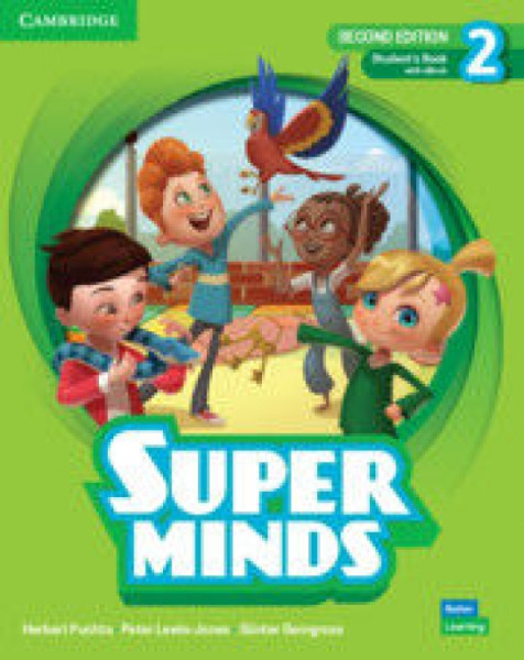 Super Minds Student’s Book with eBook Level 2, 2nd Edition Super Minds Student’s Book with eBook Level 2, 2nd Edition