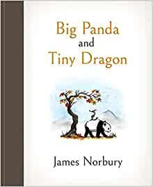 Big Panda and Tiny Dragon Big Panda and Tiny Dragon