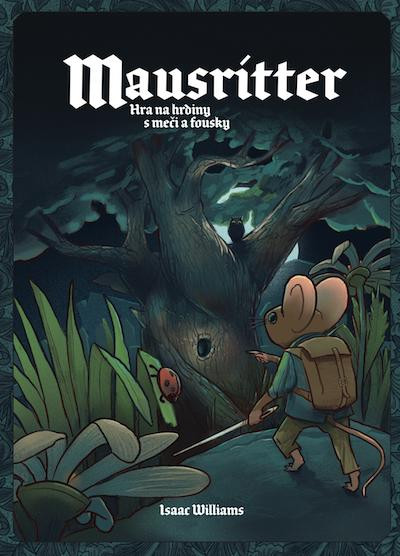 Mausritter Hra na hrdiny Mausritter Hra na hrdiny