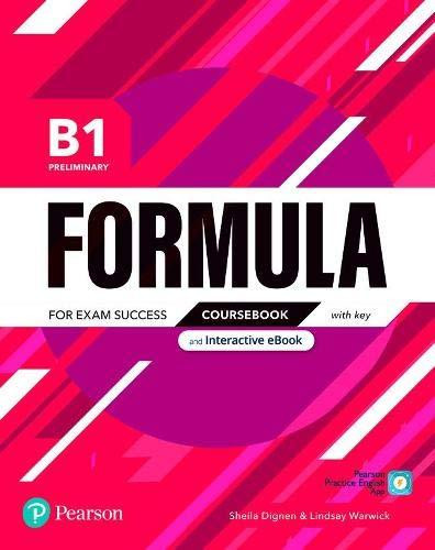Formula B1 Preliminary Coursebook and Interactive eBook with key with Digital Resources & App Formula B1 Preliminary Coursebook and Interactive eBook with key with Digital Resources & App