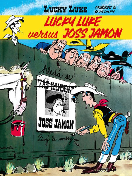 Lucky Luke: Lucky Luke versus Joss Jamon Lucky Luke: Lucky Luke versus Joss Jamon
