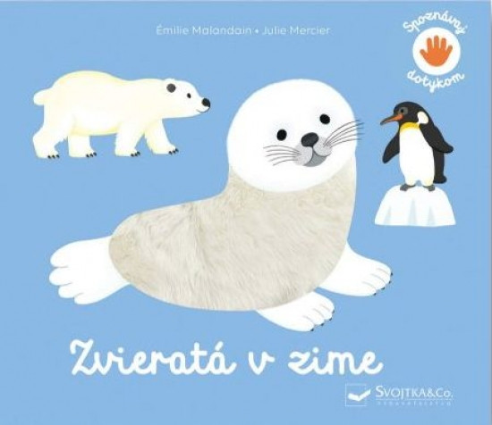 Spoznávaj dotykom - Zvieratá v zime Spoznávaj dotykom - Zvieratá v zime
