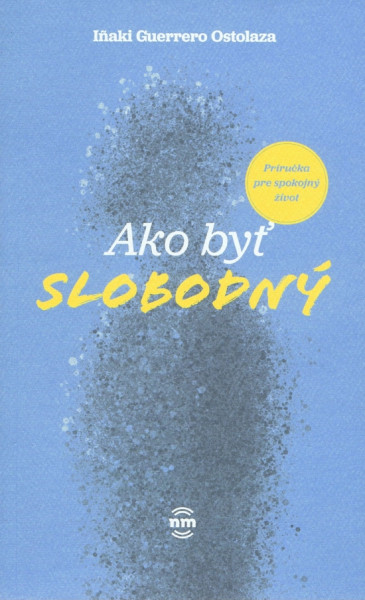 Ako byť slobodný
