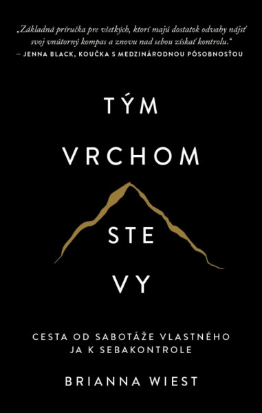 Tým vrchom ste vy Tým vrchom ste vy