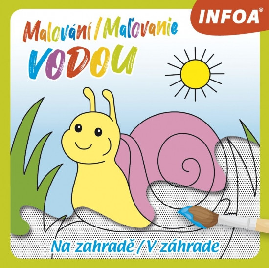 Malování / Maľovanie vodou - Na zahradě / V záhrade Malování / Maľovanie vodou - Na zahradě / V záhrade