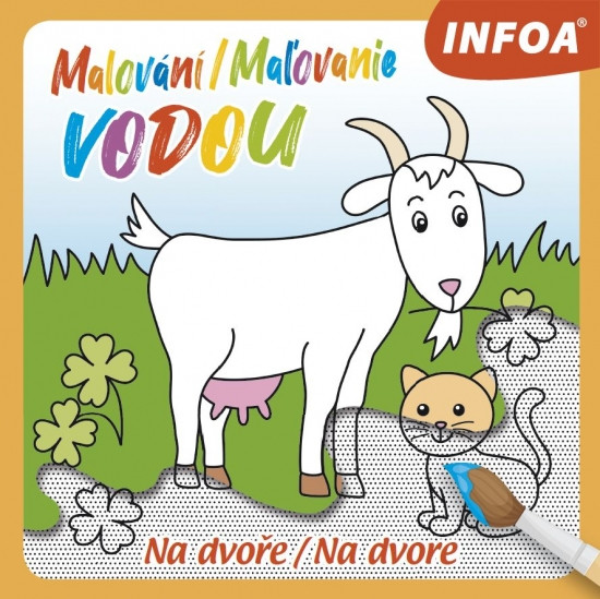 Malování / Maľovanie vodou - Na dvoře / Na dvore Malování / Maľovanie vodou - Na dvoře / Na dvore