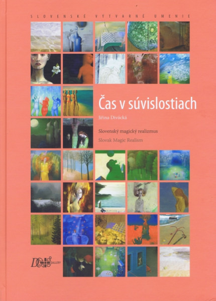 Čas v súvislostiach - Slovenský magický realizmus Čas v súvislostiach - Slovenský magický realizmus