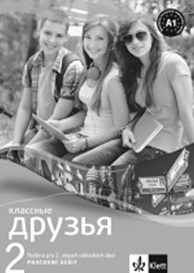 Klassnyje druzia 2 (A1.1) – pracovní sešit Klassnyje druzia 2 (A1.1) – pracovní sešit