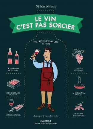 Le vin c´est pas sorcier Le vin c´est pas sorcier