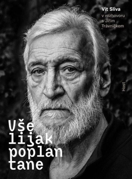 Všelijak poplantane - Vít Slíva v rozhovoru s Jiřím Trávníčkem Všelijak poplantane - Vít Slíva v rozhovoru s Jiřím Trávníčkem