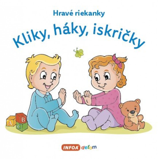 Hravé riekanky - Kliky, háky, iskričky Hravé riekanky - Kliky, háky, iskričky