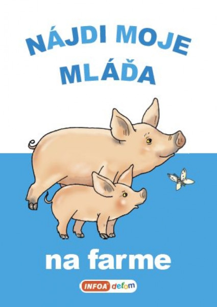 Nájdi moje mláďa - na farme Nájdi moje mláďa - na farme