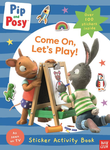 Pip and Posy: Come On, Let´s Play! Pip and Posy: Come On, Let´s Play!