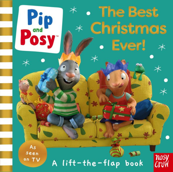 Pip and Posy: The Best Christmas Ever! Pip and Posy: The Best Christmas Ever!