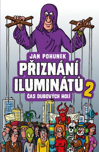 Přiznání iluminátů 2 - Čas dubových holí Přiznání iluminátů 2 - Čas dubových holí