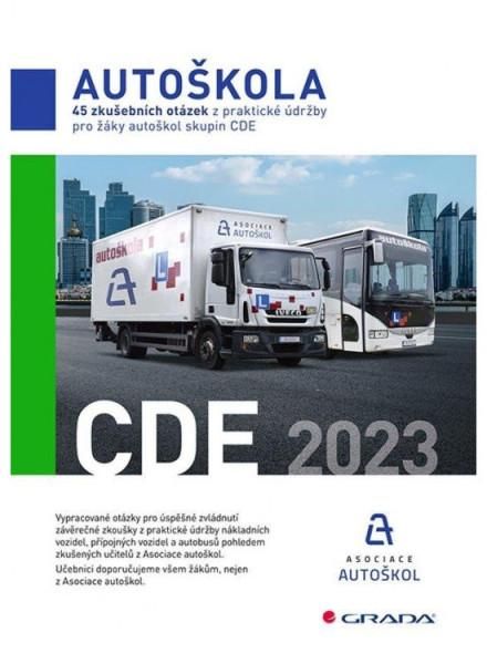 45 zkušebních otázek z praktické údržby pro žáky autoškol skupin CDE 45 zkušebních otázek z praktické údržby pro žáky autoškol skupin CDE