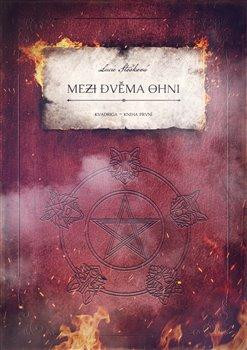 Mezi dvěma ohni - Kvadriga 1 Mezi dvěma ohni - Kvadriga 1