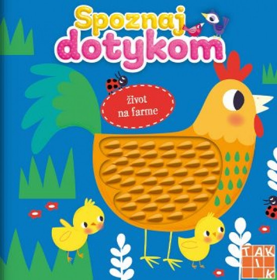 Život na farme - Spoznaj dotykom Život na farme - Spoznaj dotykom