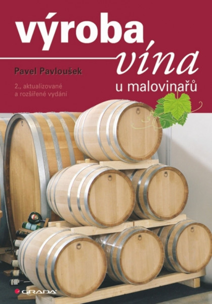 Výroba vína u malovinařů Výroba vína u malovinařů