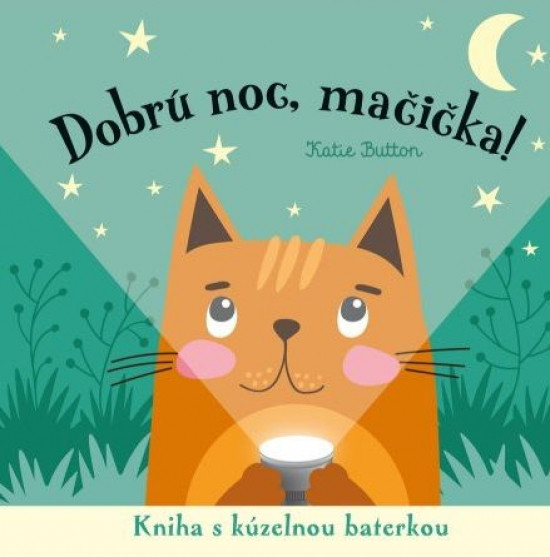Dobrú noc, mačička! kniha s kúzelnou baterkou Dobrú noc, mačička! kniha s kúzelnou baterkou
