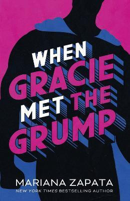 When Gracie Met The Grump When Gracie Met The Grump