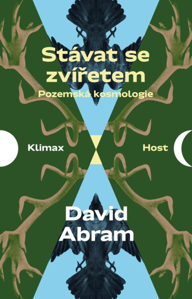 Stávat se zvířetem - Pozemská kosmologie Stávat se zvířetem - Pozemská kosmologie