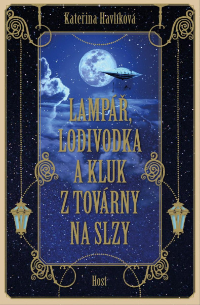 Lampář, lodivodka a kluk z továrny na slzy Lampář, lodivodka a kluk z továrny na slzy