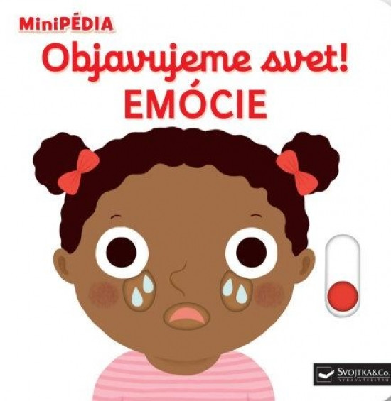 MiniPÉDIA – Objavujeme svet! Emócie MiniPÉDIA – Objavujeme svet! Emócie
