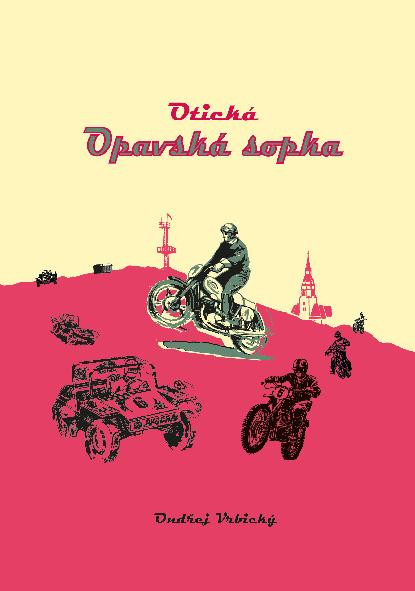 Otická „Opavská sopka“ Otická „Opavská sopka“
