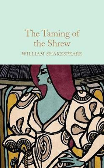 The Taming of the Shrew The Taming of the Shrew