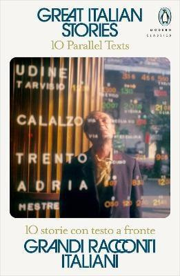 Great Italian Stories: 10 Parallel Texts Great Italian Stories: 10 Parallel Texts