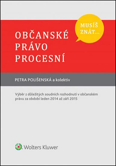 Musíš znát...Občanské právo procesní Musíš znát...Občanské právo procesní