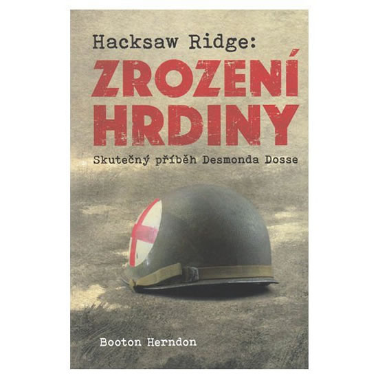 Hacksaw Ridge: Zrození hrdiny Hacksaw Ridge: Zrození hrdiny
