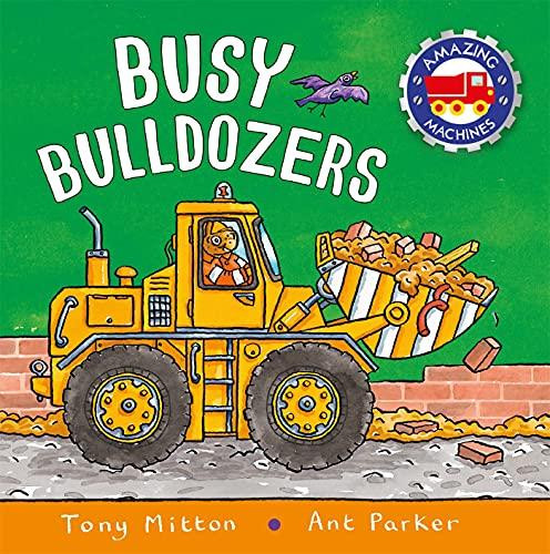Amazing Machines Big Bulldozers Amazing Machines Big Bulldozers