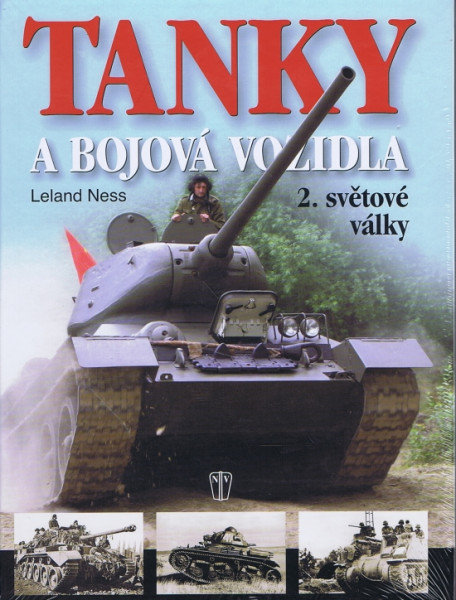 Tanky a bojová vozidla 2. světové války Tanky a bojová vozidla 2. světové války
