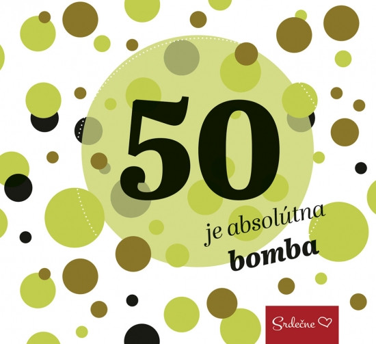 50 je absolútna bomba 50 je absolútna bomba