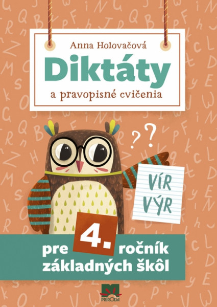 Diktáty a pravopisné cvičenia pre 4. roč. ZŠ